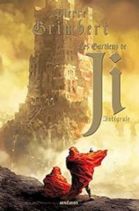 Couverture du livre Les gardiens de Ji - Intégrale - Pierre Grimbert