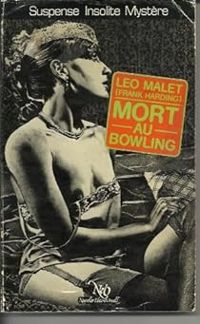 Couverture du livre Mort au bowling - Leo Malet