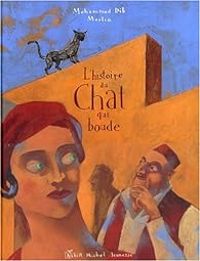 Mohammed Dib - L'histoire du chat qui boude