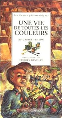 Janine Teisson - Une vie de toutes les couleurs