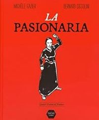 Bernard Ciccolini - Michele Gazier - La Pasionaria