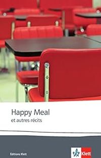 Anna Gavalda - Happy meal et autres récits