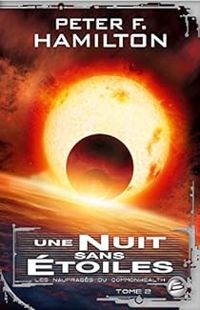 Peter F Hamilton - Une nuit sans étoiles