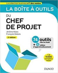 Couverture du livre La boîte à outils du Chef de projet  - Francois Debois - Jerome Maes