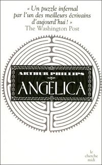 Couverture du livre Angelica - Arthur Phillips