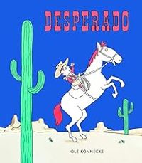 Couverture du livre Desperado - Ole Knnecke