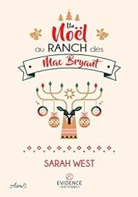 Sarah West - Un Noël au ranch des Mac Bryant