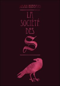 Couverture du livre La société des S - Susan Hubbard