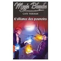 Couverture du livre L'alliance des pouvoirs - Cate Tiernan