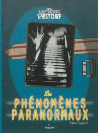 Yves Lignon - Les phénomènes paranormaux