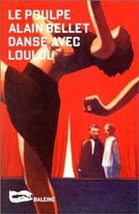 Alain Bellet - Danse avec Loulou