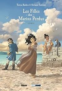 Couverture du livre Les filles des marins perdus - Teresa Radice