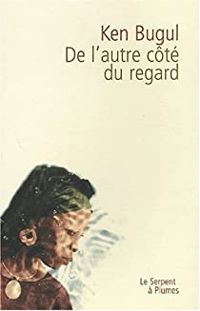 Couverture du livre De l'autre côté du regard - Ken Bugul