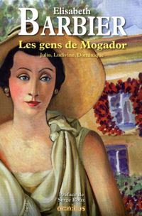 Couverture du livre Les Gens de Mogador  - Lisabeth Barbier