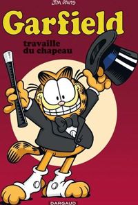 Couverture du livre Garfield travaille du chapeau - Jim Davis