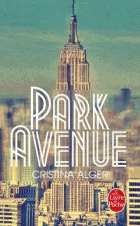 Couverture du livre Park Avenue - Nathalie Cunnington - Cristina Alger - Alger Cristina