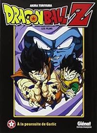 Akira Toriyama - Dragon Ball Z - Les films