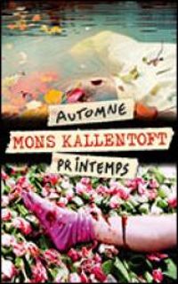 Mons Kallentoft - Automne - Printemps