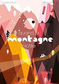 Couverture du livre Quand la montagne scintille - Laurie Cohen - Marjorie Beal