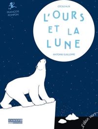 Couverture du livre L'Ours et la lune - Cecile Alix