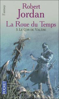 Robert Jordan - LE COR VALER