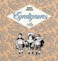 Couverture du livre Egratignures - Simon Hureau