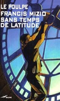 Couverture du livre Sans temps de latitude - Francis Mizio