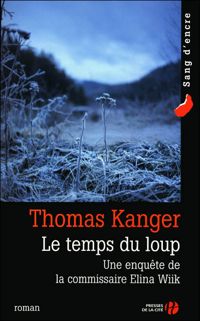 Couverture du livre Le Temps du loup - Thomas Kanger