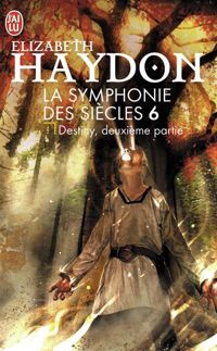 Elizabeth Haydon - Destiny, deuxième partie