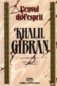 Couverture du livre L'Envol de l'esprit - Khalil Gibran