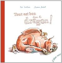 Couverture du livre Tout est bon dans le dragon ! - Noe Carlain