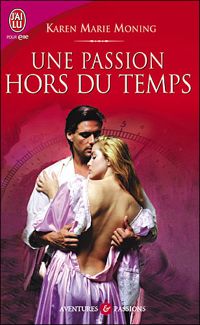 Couverture du livre Une passion hors du temps - Karen Marie Moning