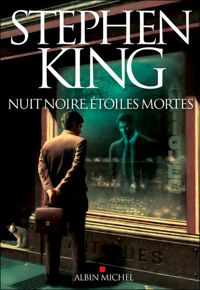 Couverture du livre Nuit noire, étoiles mortes - Stephen King