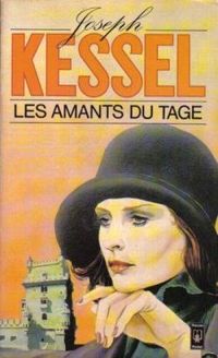 Joseph Kessel - Les amants du Tage