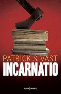 Couverture du livre Incarnatio - Patrick S Vast - Patrick S Vast