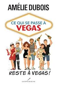 Amelie Dubois - Ce qui se passe à Vegas reste à Vegas !