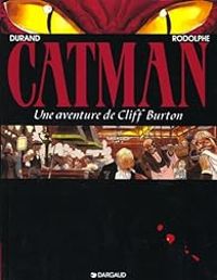 Couverture du livre Catman - Rodolphe  - Michel Durand