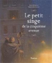 Couverture du livre Le petit singe de la cinquième avenue - Kate Dicamillo - Bagram Ibatoulline