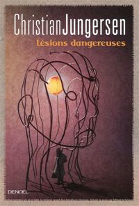 Christian Jungersen - Lésions dangereuses