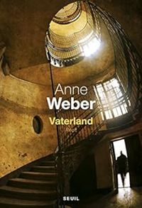 Anne Weber - Vaterland