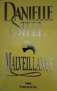 Couverture du livre Malveillance  - Danielle Steel