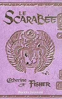 Couverture du livre Le Scarabée - Catherine Fisher