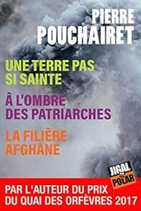 Pierre Pouchairet - Une terre pas si sainte 