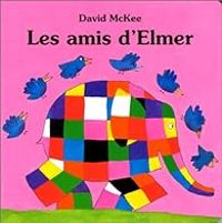 David Mckee - Les Amis d'Elmer