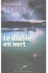 Couverture du livre Le diable en vert - Stephanie Benson