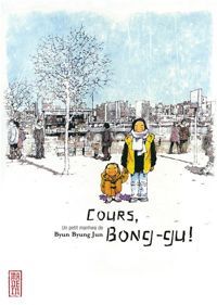 Couverture du livre Cours Bong-Gu ! - Byun Byung Jun