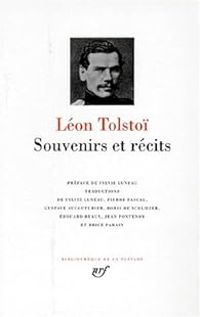 Leon Tolstoi - Souvenirs et récits