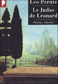 Leo Perutz - Le Judas de Léonard