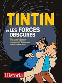 Couverture du livre Tintin et les forces obscures - Edouard Brasey - Jean Marie Embs - Jacques Langlois - Jean Michel Crabbe