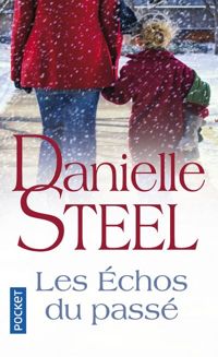 Danielle Steel - ECHOS DU PASSE